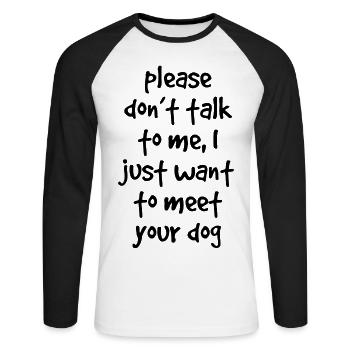 Dog Quote - Unisex Long Sleeve Baseball T-Shirt - white/black - Front - Nik (191cm)