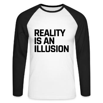 Die Realität ist eine Illusion - Unisex Baseballshirt langarm - Weiß/Schwarz - Vorne - Nik (191cm)
