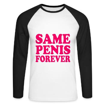 Same penis forever - Unisex Baseballshirt langarm - Weiß/Schwarz - Vorne - Nik (191cm)