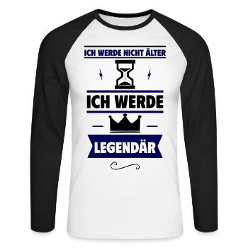 Originelles Geburtstagsgeschenk:Ich werde legendär - Unisex Baseballshirt langarm - Weiß/Schwarz - Vorne - Nik (191cm)