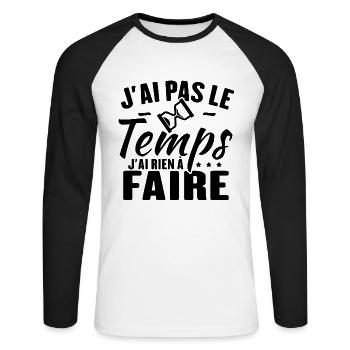 J'ai pas le temps j'ai rien à faire - T-shirt baseball manches longues Homme - blanc/noir - Devant - Nik (191cm)