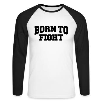 Born to fight - Unisex Long Sleeve Baseball T-Shirt - white/black - Front - Nik (191cm)