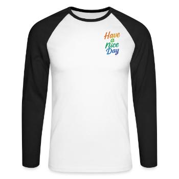 Have a nice Day - Unisex Long Sleeve Baseball T-Shirt - white/black - Front - Nik (191cm)