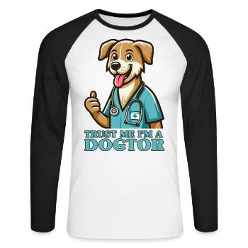 Vertrau mir, ich bin ein Dogtor Lustiger Arzt - Unisex Baseballshirt langarm - Weiß/Schwarz - Vorne - Nik (191cm)