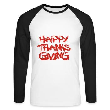 Happy Thanks Giving - Unisex Long Sleeve Baseball T-Shirt - white/black - Front - Nik (191cm)