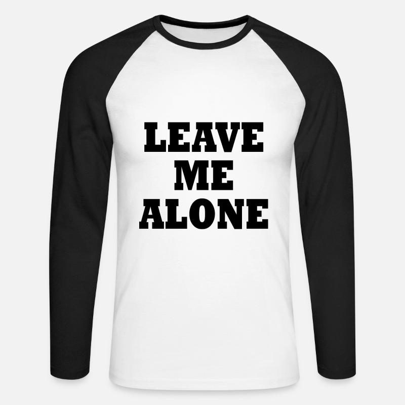 Leave me alone - Unisex Baseballshirt langarm - Weiß/Schwarz
