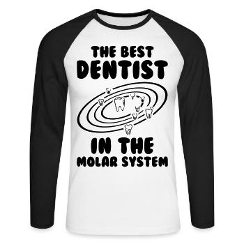 The Best Dentist in the Molar System - Unisex Long Sleeve Baseball T-Shirt - white/black - Front - Nik (191cm)