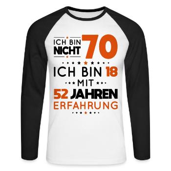 70th Birthday - I'm not 70, I'm 18 - Unisex Long Sleeve Baseball T-Shirt - white/black - Front - Nik (191cm)