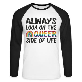 Always look on the Queer side of life - Unisex Long Sleeve Baseball T-Shirt - white/black - Front - Nik (191cm)