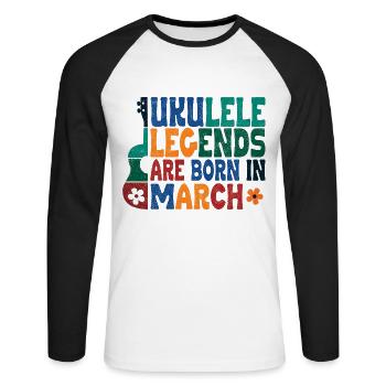 Ukulele Legends are born in March - Unisex Baseballshirt langarm - Weiß/Schwarz - Vorne - Nik (191cm)