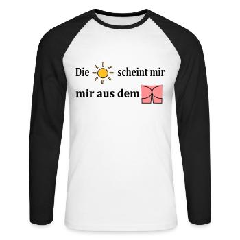 Die Sonne scheint mir aus dem Popo - Unisex Baseballshirt langarm - Weiß/Schwarz - Vorne - Nik (191cm)