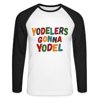 Yodelers gonna Yodel - Unisex Baseballshirt langarm - Weiß/Schwarz - Vorne - Nik (191cm)