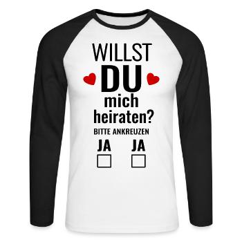 Willst du mich heiraten Heiratsantrag Hochzeit - Unisex Baseballshirt langarm - Weiß/Schwarz - Vorne - Nik (191cm)