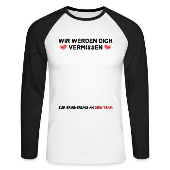 Wir werden Dich vermissen Zur Erinnerung an Team - Unisex Baseballshirt langarm - Weiß/Schwarz - Vorne - Nik (191cm)