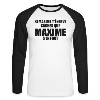 If Maxime annoys you, know that Maxime doesn't give a damn - Unisex Long Sleeve Baseball T-Shirt - white/black - Front - Nik (191cm)