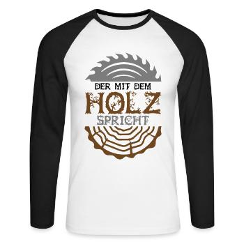 Farbe änderbar | Der mit dem Holz spricht - Unisex Baseballshirt langarm - Weiß/Schwarz - Vorne - Nik (191cm)