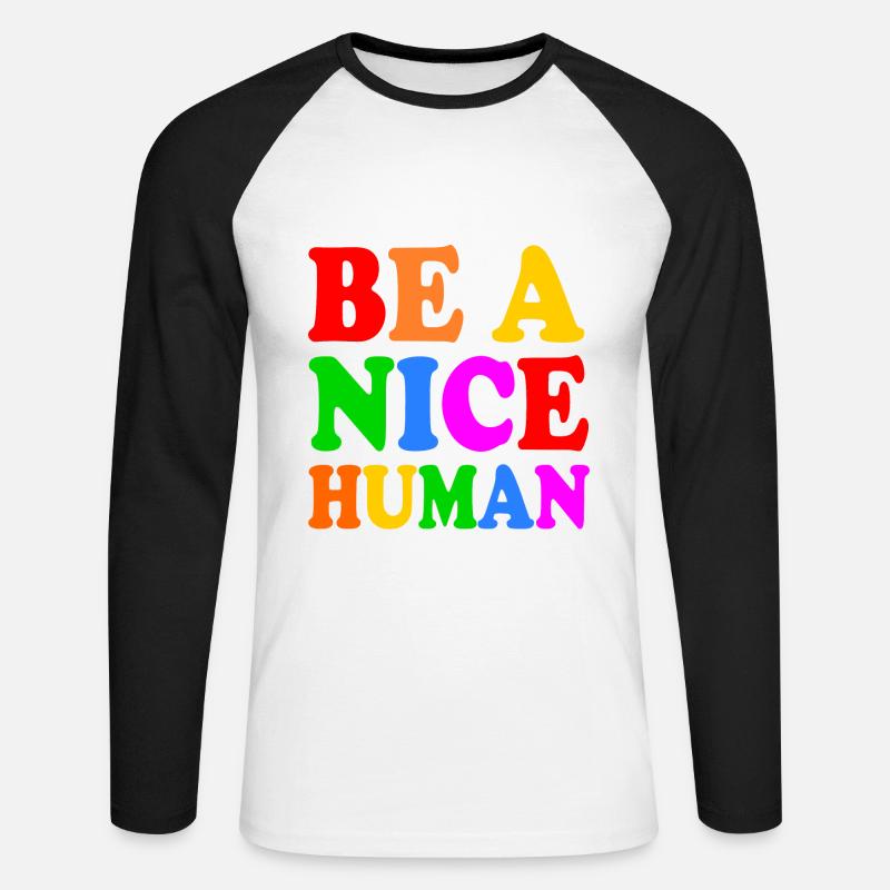 Be a nice human - Unisex Baseballshirt langarm - Weiß/Schwarz