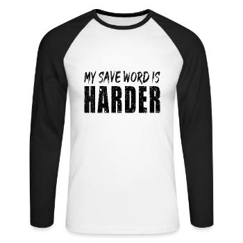 My Saveword is Harder - Unisex Baseballshirt langarm - Weiß/Schwarz - Vorne - Nik (191cm)