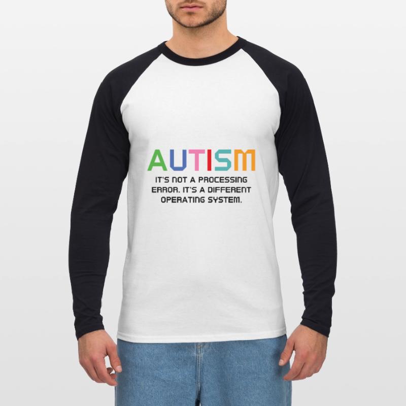 Autism It's Not A Processing Error Unisex Long Sleeve Baseball T-Shirt