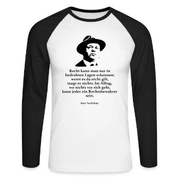 Tucholsky: Recht kann man nur in bedrohten Lagen - Unisex Baseballshirt langarm - Weiß/Schwarz - Vorne - Nik (191cm)