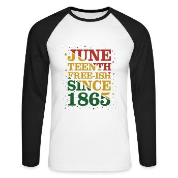 Juneteenth Black History Day Pride Gift - Unisex Long Sleeve Baseball T-Shirt - white/black - Front - Nik (191cm)