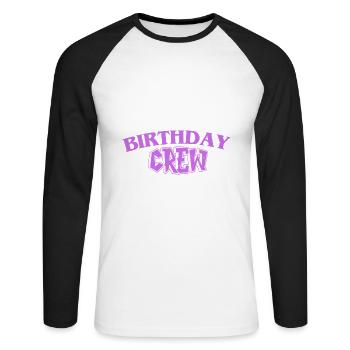 Birthday Crew - Unisex Baseballshirt langarm - Weiß/Schwarz - Vorne - Nik (191cm)