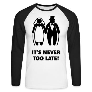 It's Never Too Late! (Mature Couple / Wedding) - Unisex Long Sleeve Baseball T-Shirt - white/black - Front - Nik (191cm)