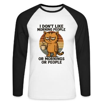 I Hate Morning People And Mornings And People - Unisex Long Sleeve Baseball T-Shirt - white/black - Front - Nik (191cm)