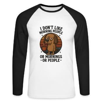 I Hate Morning People And Mornings And People - Unisex Long Sleeve Baseball T-Shirt - white/black - Front - Nik (191cm)