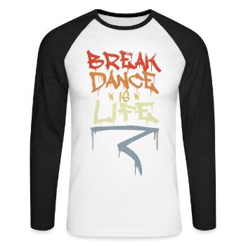 Break Dance Is Life - Unisex Long Sleeve Baseball T-Shirt - white/black - Front - Nik (191cm)