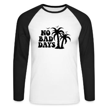 NO BAD DAYS PLAME AND SUMMER JOY - Unisex Long Sleeve Baseball T-Shirt - white/black - Front - Nik (191cm)