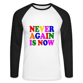 Never again is now - Unisex Baseballshirt langarm - Weiß/Schwarz - Vorne - Nik (191cm)
