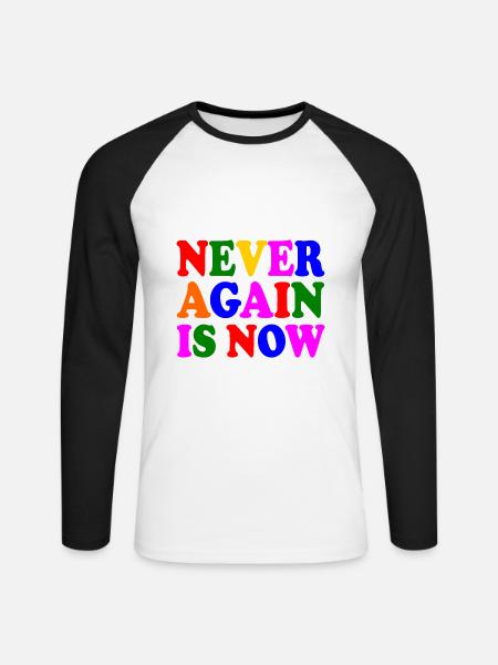 Never again is now - Unisex Baseballshirt langarm - Weiß/Schwarz
