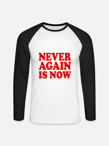 Never again is now - Unisex Long Sleeve Baseball T-Shirt - white/black