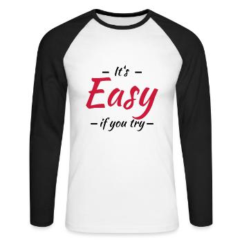 It's easy if you try - Unisex Baseballshirt langarm - Weiß/Schwarz - Vorne - Nik (191cm)
