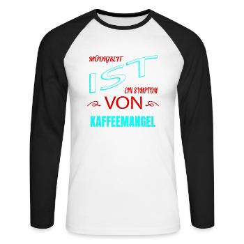 bday montag koffein zitat kaffeekanne müdigkeit - Unisex Baseballshirt langarm - Weiß/Schwarz - Vorne - Nik (191cm)