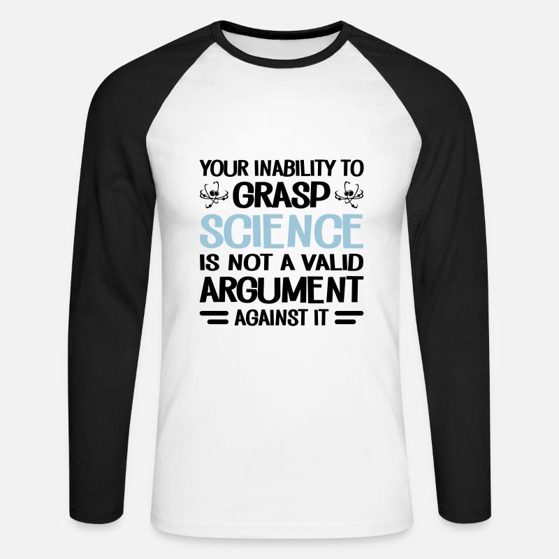 Your Inability To Grasp Science - Unisex Baseballshirt langarm - Weiß/Schwarz