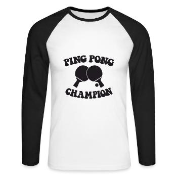 Ping Pong Champion Design Table Tennis and - Unisex Long Sleeve Baseball T-Shirt - white/black - Front - Nik (191cm)