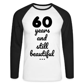 60 years and still beautiful - T-shirt baseball manches longues Homme - blanc/noir - Devant - Nik (191cm)