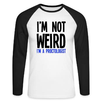 Je ne suis pas bizarre, je suis proctologue - T-shirt baseball manches longues Homme - blanc/noir - Devant - Nik (191cm)