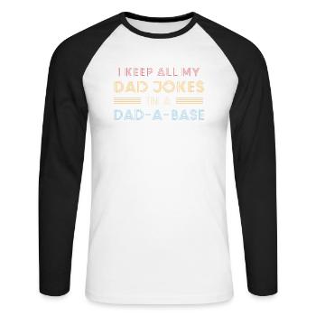 Ich behalte alle Witze meines Vaters in einer Dad-A-Base - Unisex Baseballshirt langarm - Weiß/Schwarz - Vorne - Nik (191cm)