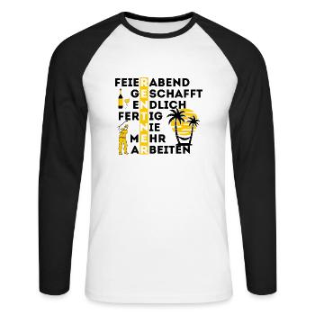 Rentner Feierabend geschafft nie mehr arbeiten - Unisex Baseballshirt langarm - Weiß/Schwarz - Vorne - Nik (191cm)