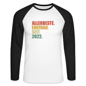 Beste Ehefrau seit 2022 1. Hochzeitstag - Unisex Baseballshirt langarm - Weiß/Schwarz - Vorne - Nik (191cm)