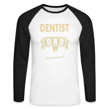 Funny Dentist And A Dad What's Your Superpower? - Unisex Baseballshirt langarm - Weiß/Schwarz - Vorne - Nik (191cm)