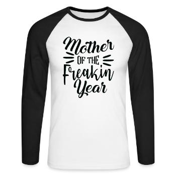 Mother of the Freakin Year - Unisex Baseballshirt langarm - Weiß/Schwarz - Vorne - Nik (191cm)