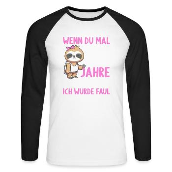 Wenn du groß bist ich wurde Faul 16. Geburtstag - Unisex Baseballshirt langarm - Weiß/Schwarz - Vorne - Nik (191cm)