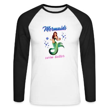 Schwimmen Spruch Lustig Mermaids Swim Better - Unisex Baseballshirt langarm - Weiß/Schwarz - Vorne - Nik (191cm)