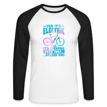 Yes, it's electric Yes, it's scam e-bike - Unisex Long Sleeve Baseball T-Shirt - white/black - Front - Nik (191cm)