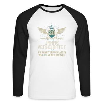 30 Jahre verheiratet kann tun 30.Hochzeitstag - Unisex Baseballshirt langarm - Weiß/Schwarz - Vorne - Nik (191cm)