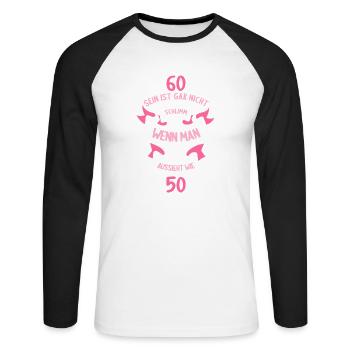 60 sein ist nicht schlimm wenn man 60 Geburtstag - Unisex Baseballshirt langarm - Weiß/Schwarz - Vorne - Nik (191cm)